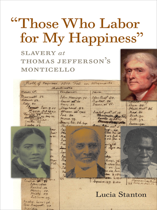 Title details for "Those Who Labor for My Happiness" by Lucia C. Stanton - Available